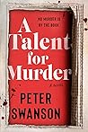 A Talent for Murder by Peter  Swanson