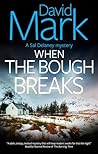 When the Bough Breaks by David Mark