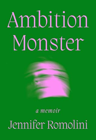 Ambition Monster: A Memoir