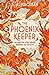 The Phoenix Keeper by S.A.  MacLean