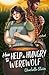 How to Help a Hungry Werewolf: A Novel (The Sanctuary for Supernatural Creatures Book 1)