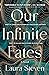 Our Infinite Fates by Laura Steven