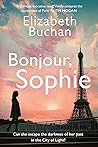 Bonjour Sophie by Elizabeth Buchan