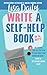 Write a Self-Help Book in 1...