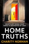 Home Truths by Charity Norman