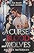 A Curse of Blood and Wolves by Melissa McTernan