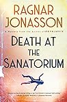 Death at the Sanatorium by Ragnar Jónasson