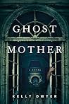 Ghost Mother by Kelly Dwyer