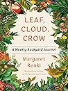 Leaf, Cloud, Crow by Margaret Renkl