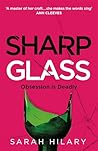 Sharp Glass by Sarah Hilary