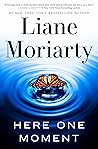 Here One Moment by Liane Moriarty