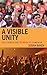 A Visible Unity by Josiah Baker