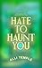 Hate To Haunt You (Afterlif...