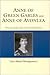 Anne of Green Gables / Anne of Avonlea by L.M. Montgomery