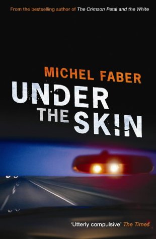 Under the Skin by Michel Faber