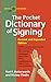 The Pocket Dictionary Of Signing by Rod R. Butterworth