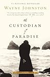 The Custodian of Paradise by Wayne Johnston