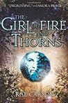 The Girl of Fire and Thorns by Rae Carson