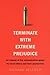 Terminate with Extreme Prejudice: An Expose of the Assassination Game, Its Killers and Their Paymasters.