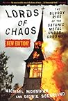 Lords of Chaos by Michael Moynihan