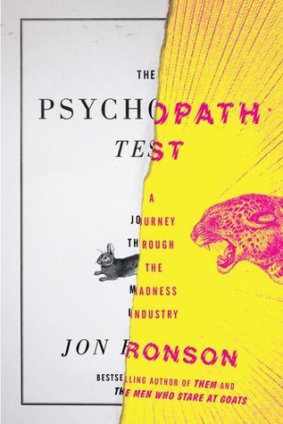 The Psychopath Test by Jon Ronson