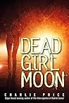 Dead Girl Moon by Charlie Price