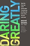 Daring Greatly by Brené Brown