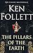 The Pillars of the Earth by Ken Follett