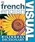 French-English Bilingual Visual Dictionary by D.K. Publishing