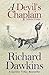 A Devil's Chaplain  by Richard Dawkins