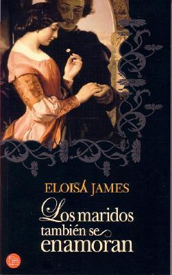 Los maridos también se enamoran by Eloisa James