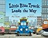 Little Blue Truck Leads the Way (Little Blue Truck)