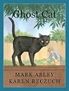 Ghost Cat by Mark Abley