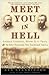 Meet You in Hell by Les Standiford