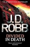 Divided in Death by J.D. Robb