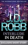 Interlude in Death by J.D. Robb