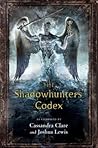 The Shadowhunter's Codex by Cassandra Clare