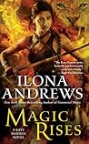 Magic Rises by Ilona Andrews