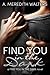 Find You in the Dark by A. Meredith Walters