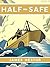 Half-Safe by James Nestor