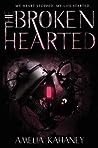 The Brokenhearted by Amelia Kahaney