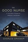 The Good Nurse by Charles Graeber