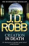 Creation in Death by J.D. Robb