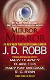 Mirror, Mirror by J.D. Robb