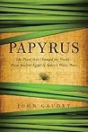 Papyrus by John Gaudet