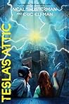 Tesla's Attic by Neal Shusterman