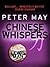 Chinese Whispers by Peter  May