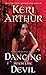 Dancing with the Devil by Keri Arthur