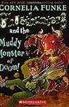 Ghosthunters and the Muddy Monster of Doom! by Cornelia Funke