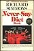 Richard Simmons Never-Say-Diet Book by Richard Simmons